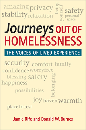 Journeys Out of Homelessness: The Voices of Lived Experience