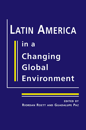 Latin America in a Changing Global Environment