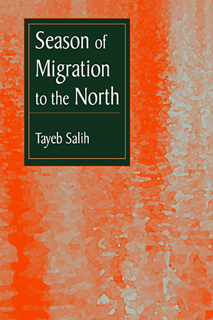 Season of Migration to the North [a novel]