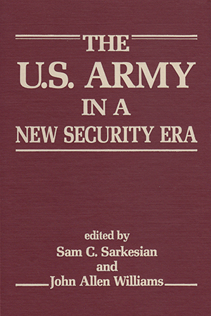 The U.S. Army in a New Security Era