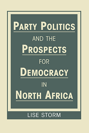 Party Politics and the Prospects for Democracy in North Africa