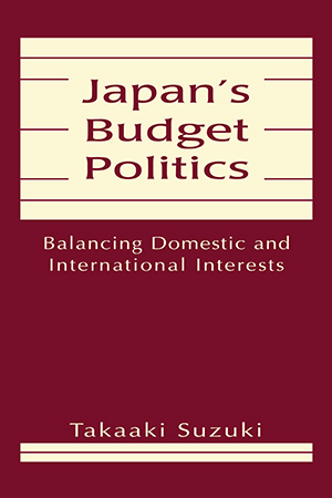 Japan's Budget Politics: Balancing Domestic and International Interests