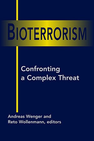 Bioterrorism: Confronting a Complex Threat