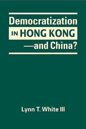 Democratization in Hong Kong—and China?