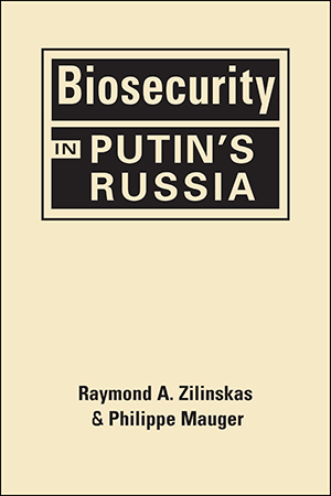 Biosecurity in Putin’s Russia