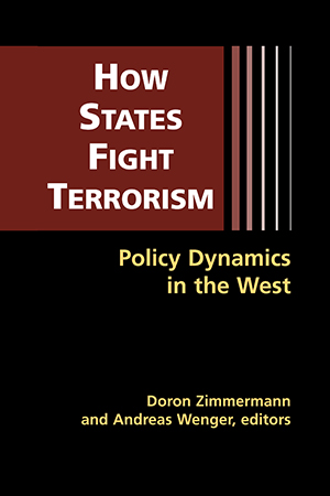 How States Fight Terrorism: Policy Dynamics in the West