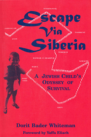 Escape via Siberia: A Jewish Child’s Odyssey of Survival 