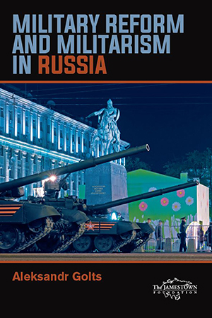 Military Reform and Militarism in Russia