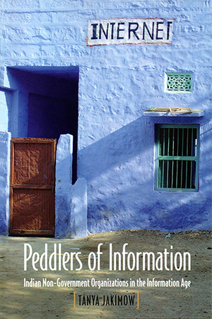 Peddlers of Information: Indian Non-Government Organizations in the Information Age