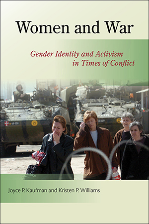 Women and War: Gender Identity and Activism in Times of Conflict