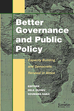 Better Governance and Public Policy: Capacity Building for Democratic Renewal in Africa