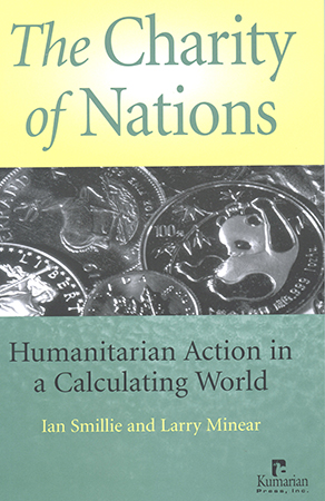 The Charity of Nations: Humanitarian Action in a Calculating World