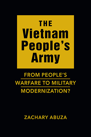 The Vietnam People’s Army: From People’s Warfare to Military Modernization?