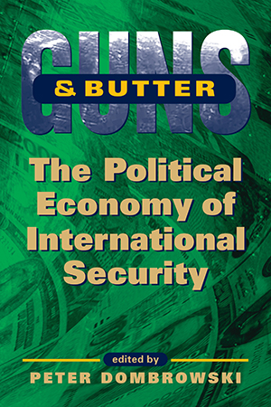 Guns and Butter: The Political Economy of International Security