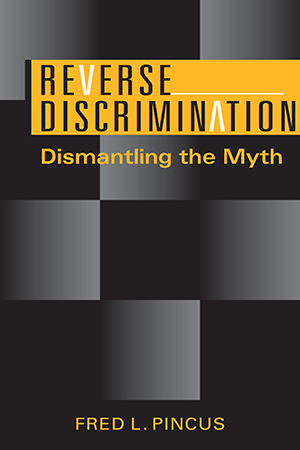 Reverse Discrimination: Dismantling the Myth