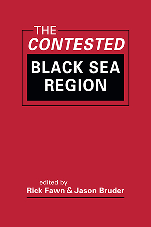 The Contested Black Sea Region