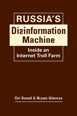 Russia's Disinformation Machine: Inside an Internet Troll Farm