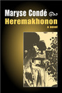 Heremakhonon [a novel]
