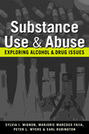 Substance Use and Abuse:  Exploring Alcohol and Drug Issues