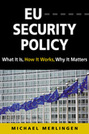 EU Security Policy: What It Is, How It Works, Why It Matters