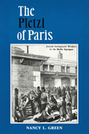 The Pletzl of Paris: Jewish Immigrant Workers in the Belle Epoque