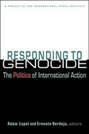 Responding to Genocide: The Politics of International Action