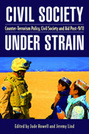 Civil Society Under Strain: Counter-Terrorism Policy, Civil Society, and Aid Post-9/11