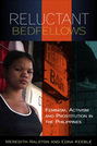 Reluctant Bedfellows: Feminism, Activism and Prostitution in the Philippines 