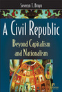 A Civil Republic: Beyond Capitalism and Nationalism