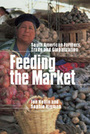 Feeding the Market: South American Farmers, Trade and Globalization
