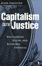 Capitalism and Justice: Envisioning Social and Economic Fairness
