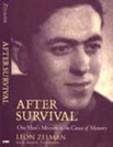 After Survival: One Man's Mission in the Cause of Memory [memoir]