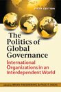 The Politics of Global Governance: International Organizations in an Interdependent World, 5th edition