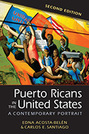 Puerto Ricans in the United States: A Contemporary Portrait, 2nd edition 