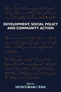 Development, Social Policy, and Community Action: Lessons From Below