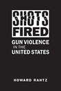 Shots Fired: Gun Violence in the United States