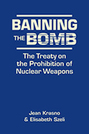  Banning the Bomb: The Treaty on the Prohibition of Nuclear Weapons