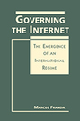 Governing the Internet: The Emergence of an International Regime