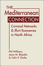 The Mediterranean Connection: Criminal Networks and Illicit Economies in North Africa