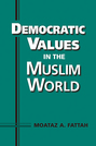 Democratic Values in the Muslim World