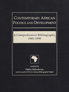 Contemporary African Politics and Development: A Comprehensive Bibliography, 1981-1990