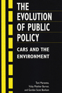 The Evolution of Public Policy: Cars and the Environment