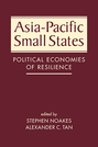 Asia-Pacific Small States: Political Economies of Resilience