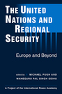 The United Nations and Regional Security: Europe and Beyond