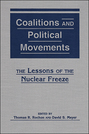 Coalitions and Political Movements: The Lessons of the Nuclear Freeze