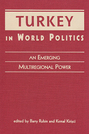 Turkey in World Politics: An Emerging Multiregional Power