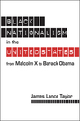 Black Nationalism in the United States: From Malcolm X to Barack Obama