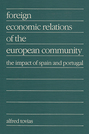 Foreign Economic Relations of the European Community: The Impact of Spain and Portugal