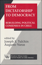 From Dictatorship to Democracy: Rebuilding Political Consensus in Chile