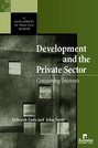 Development and the Private Sector: Consuming Interests